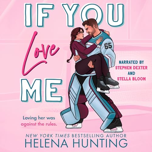 If You Love Me by Helena Hunting, H Hunting episode artwork