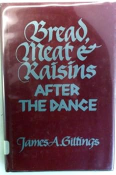 Hardcover Bread, Meat and Raisins: After the Dance Book