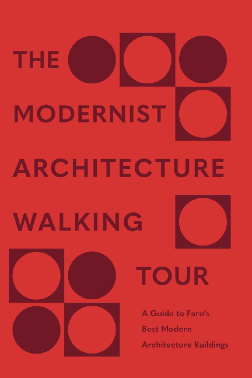 THE MODERNIST ARCHITECTURE WALKING TOUR OF FARO PORTUGAL: A guide to Faro's Best Modern Architecture buildings. PORTUGAL