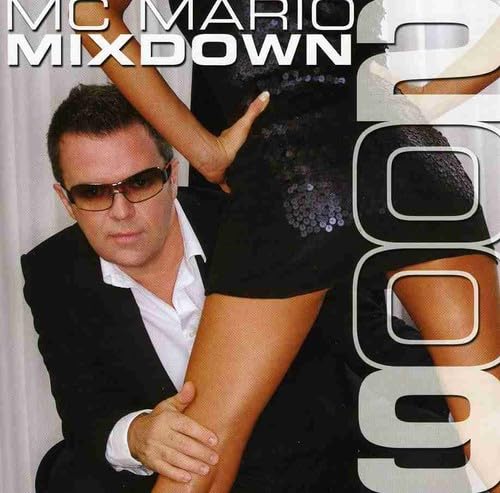 Mixdown 2009 [Audio CD] MC Mario; David Guetta; Joachim Garraud and Steve Angello