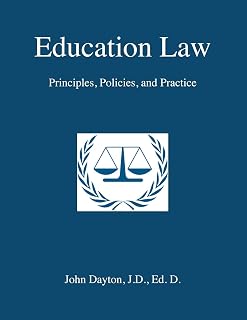 Education Law: Principles, Policies & Practice