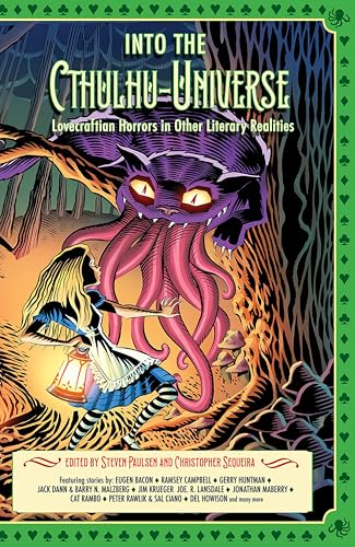 Into the Cthulhu-Universe: Lovecraftian Horrors in Other Literary Realities