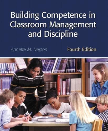 Building Competence in Classroom Management and Discipline (4th Edition)