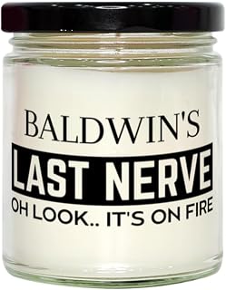 Baldwin Candle Gifts, Baldwin's Last Nerve Candle, Funny Baldwin Birthday Christmas Graduation Gifts for Baldwin Name Custom Gifts for Men Women Soy Candle, Vanilla Scented Sarcasm Present for Baldwin