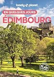 Lonely Planet - Guide Edimbourg En quelques jours 2026-2027: Courts séjours, adresses tendances, cartes et promenades à pied