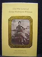 Civil War letters of George Washington Whitman 0822303310 Book Cover