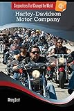  By Scott, Missy Harley-Davidson Motor Company (Corporations That Changed the World) Paperback - August 2008