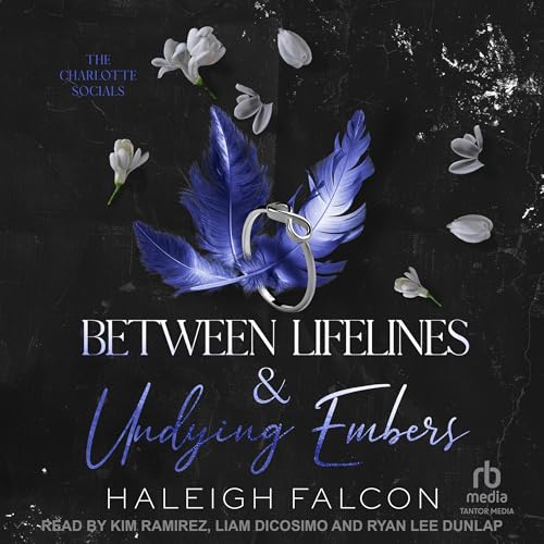 Between Lifelines & Undying Embers Audiobook By Haleigh Falcon cover art