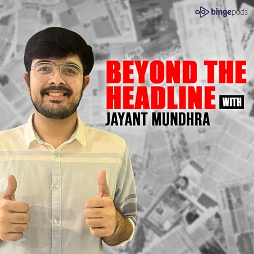 Beyond the Headline with Jayant cover art