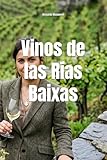 Vinos de las Rías Baixas (Wines of the World: Spain)