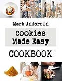 Cookies Made Easy: holiday cookies recipes (English Edition)
