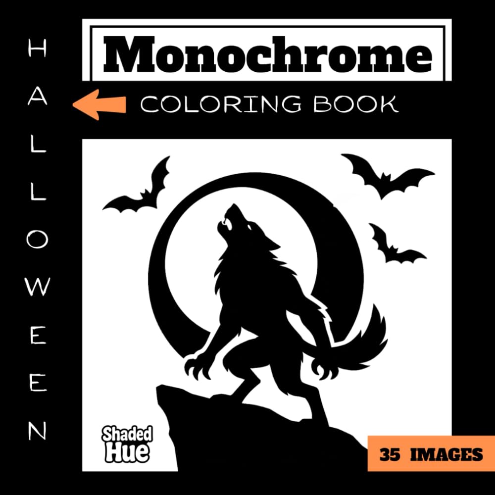 Halloween Monochrome Coloring Book with 35 Images: Creepy and Scary Designs Featuring Witches, Pumpkins, Bats, and More For Kids and Adults