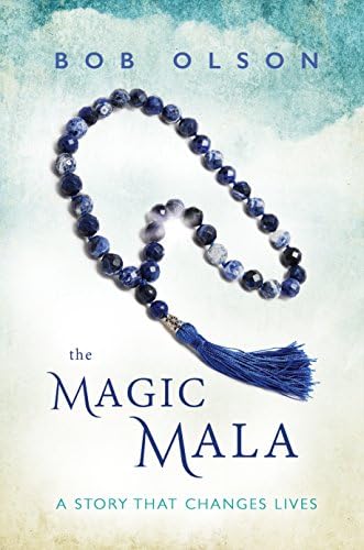 The Magic Mala: A Story That Changes Lives Kindle Edition