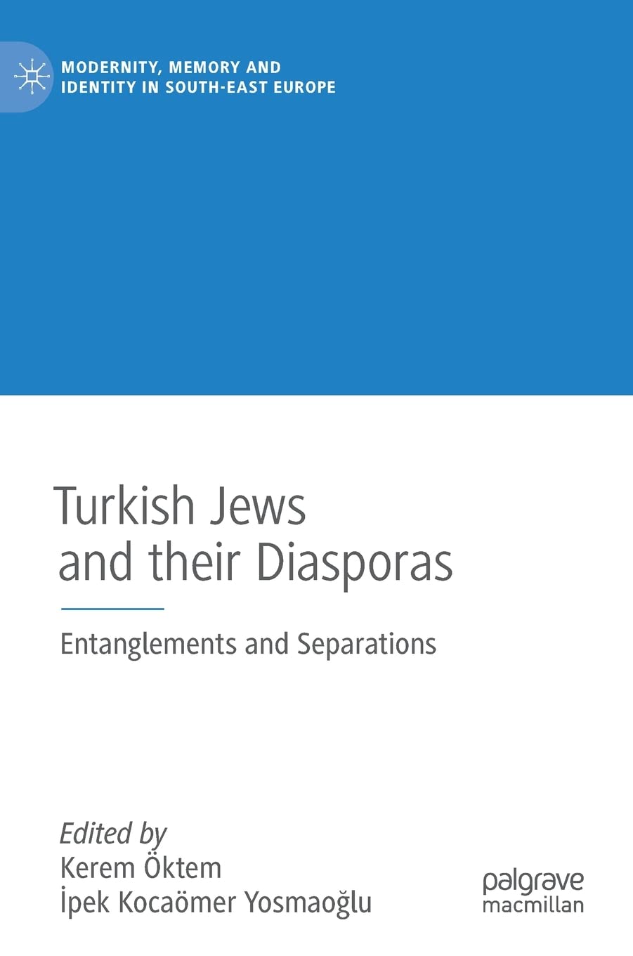 Turkish Jews and Their Diasporas comprendre l'histoire complexe de la diaspora