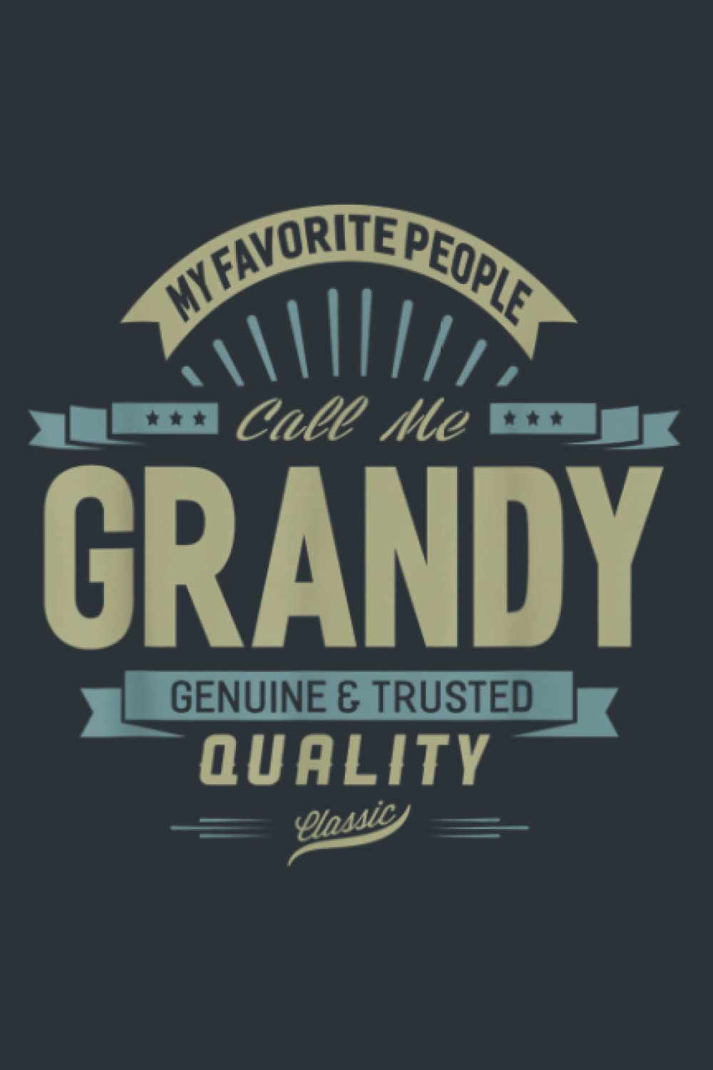 My Favorite People Call Me Grandy Grandpa Father: Study Notebook, 6 x 9 inches, 120 pages