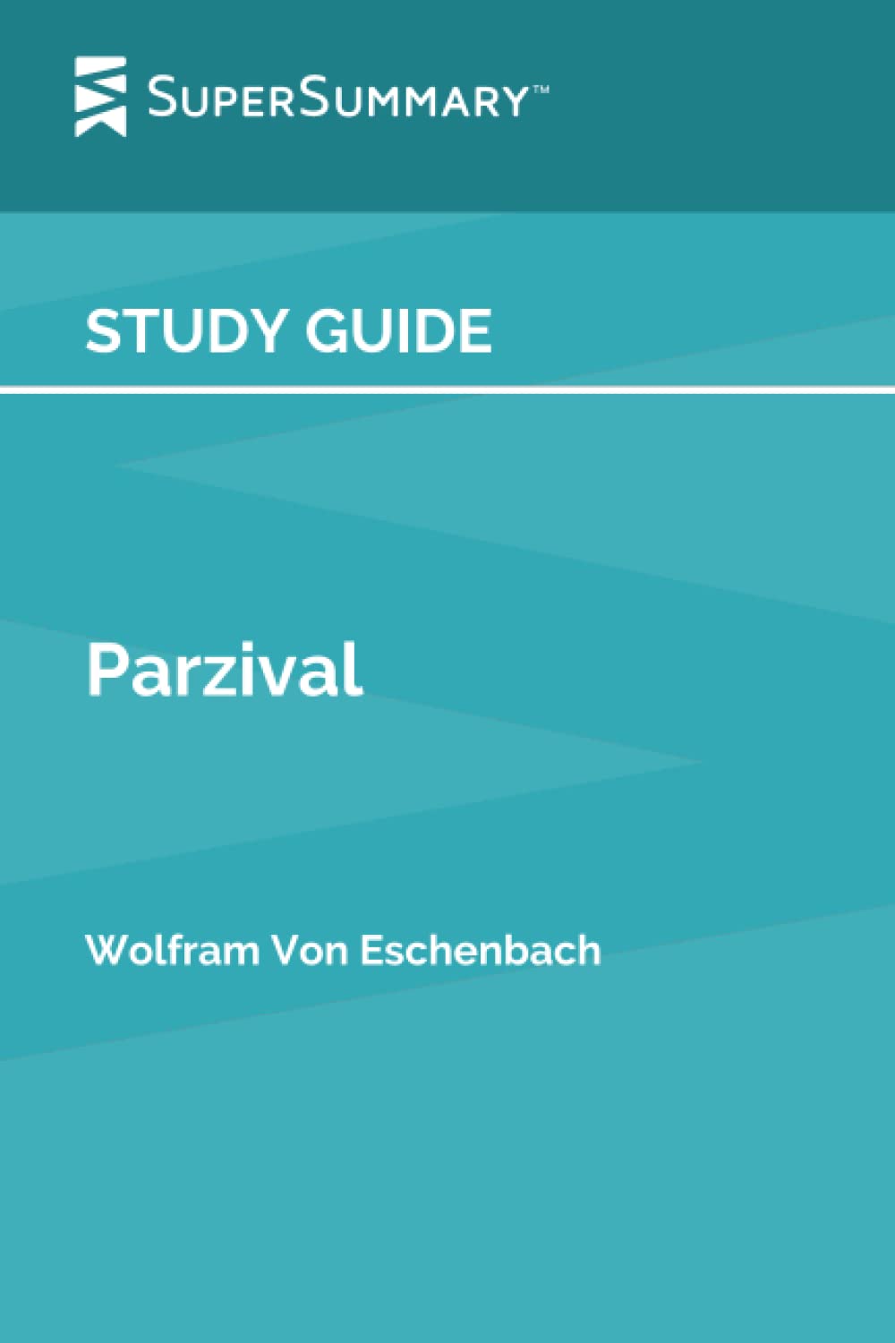 Study Guide: Parzival by Wolfram Von Eschenbach (SuperSummary)