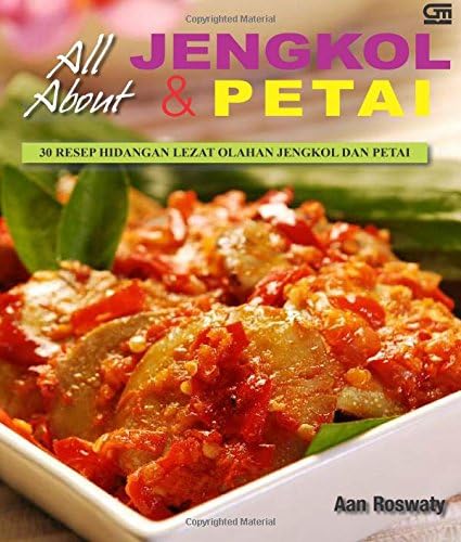 All About Jengkol dan Petai (Indonesian Edition) Paperback – December 17, 2013