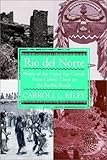 rio grande do norte natal cep  Rio del Norte: People of Upper Rio Grande from Earliest Times to Pueblo Revolt by Carroll L. Riley (2007-01-10)