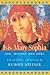 Isis Mary Sophia: Her Mission and Ours