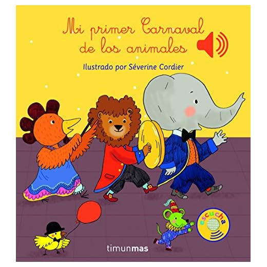 Mi primer Carnaval de los animales (Libros con sonido)