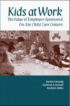 Buy Kids at Work: The Value of Employer-Sponsored On-Site Child Care Centers โ BookShops.in