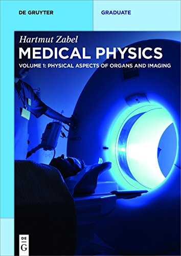 Physical Aspects of Organs and Imaging (De Gruyter Textbook)