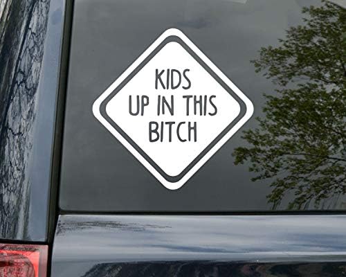 Minglewood Trading Kids up in This Bitch Vinyl Decal - Car Window Truck Minivan - Die Cut Sticker - 6w x 6h inches - Blue