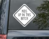 Minglewood Trading Kids up in This Bitch Vinyl Decal - Car Window Truck Minivan - Die Cut Sticker -