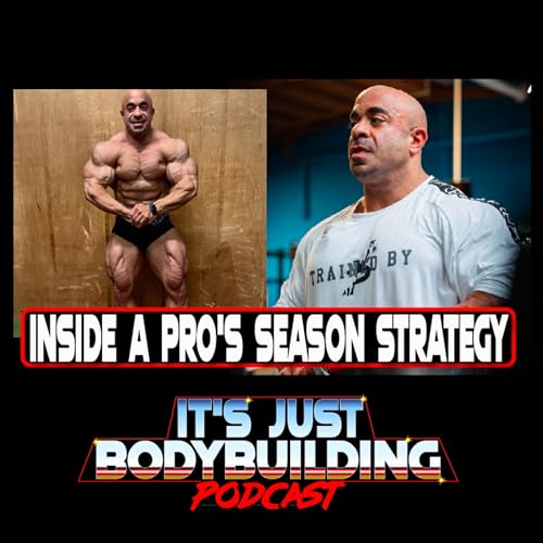 It's Just Bodybuilding 364 How Sasan Heirati Ran His Gear for 8 Shows and an Olympia Qualification cover art