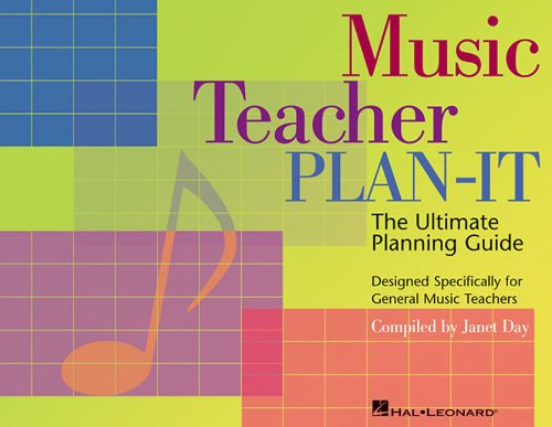 Hal Leonard Music Teacher Plan-It: Ultimate Planning Guide for General Music Teachers