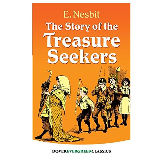 The Story of the Treasure Seekers (Dover Children's Evergreen Classics)