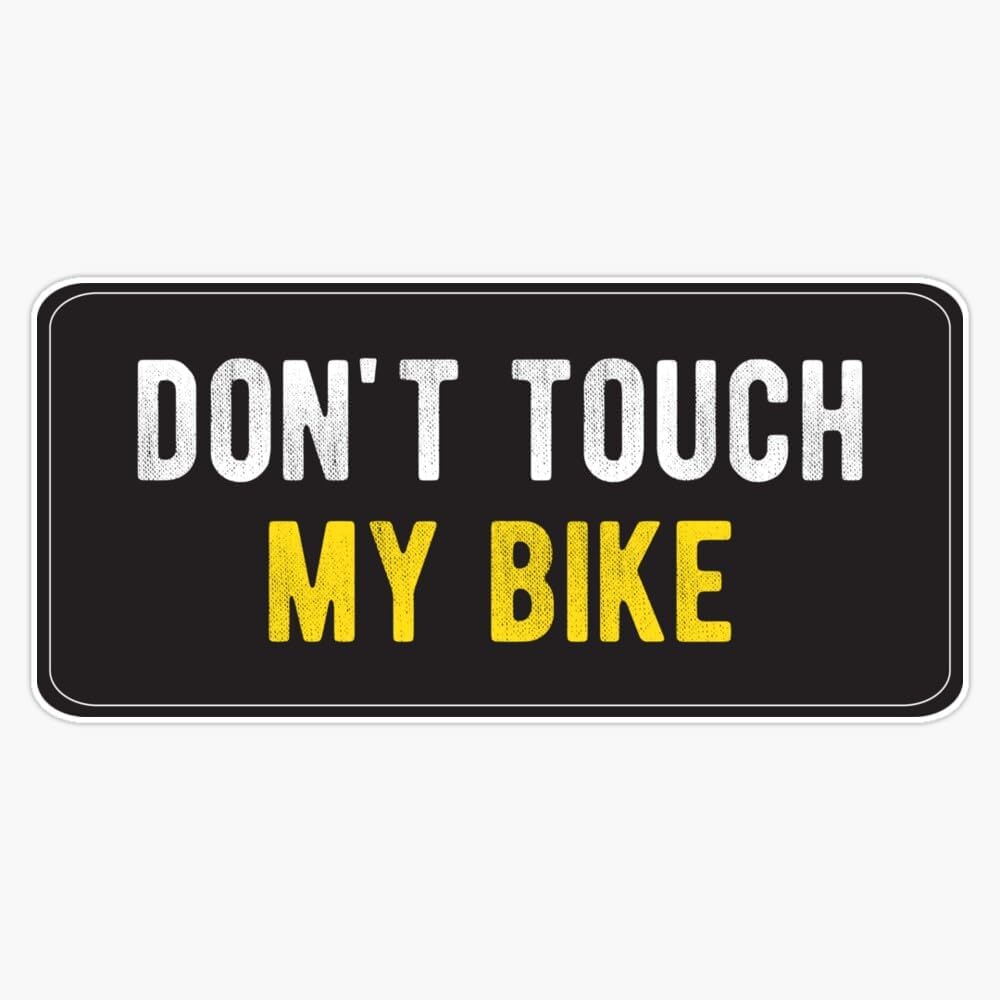 Funny Motorcycle Or Biker Helmet Design - Don't Touch My Bike Vinyl Sticker Waterproof Bumper Sticker Laptop Window 5"
