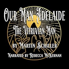 Our Man Adelaide Audiobook By Martin Schiller cover art