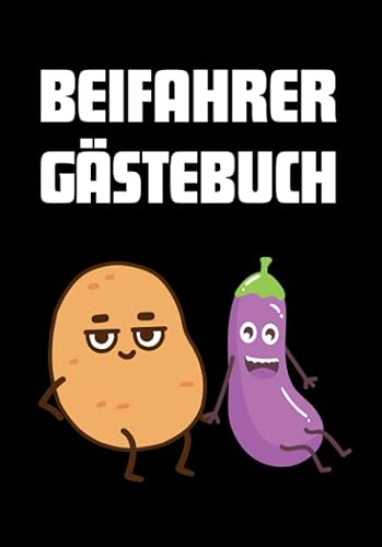 Beifahrer Gästebuch: Witziges Führerschein bestanden Geschenk zum ausfüllen und lachen. Geschenk für Fahranfänger, zum Geburtstag oder für deinen Lieblingsfahrer (German Edition)