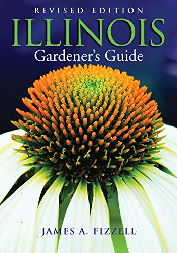 Illinois Gardener's Guide (Gardener's Guides)
