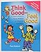 Think Good - Feel Good: A Cognitive Behaviour Therapy Workbook for Children and Young People