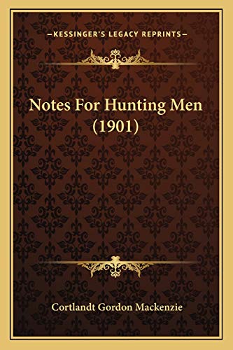 Notes For Hunting Men (1901)