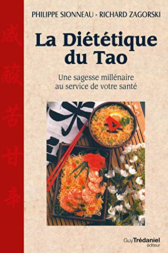 Télécharger La diététique du Tao : Une sagesse millénaire au service de voytre santé PDF