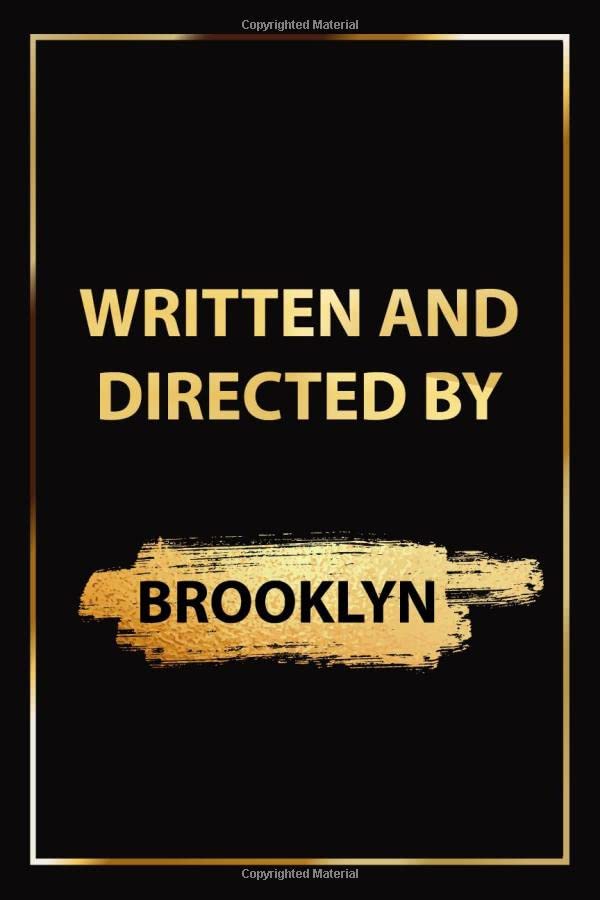 Written and Directed by Brooklyn : Notebook For Directors and Filmmakers. Gift For film making students, Screenwriting Sketchbook: 120 Pages Notebook for Film Makers, Screenwriter and Students