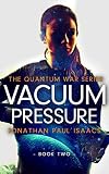 Vacuum Pressure (The Quantum War)