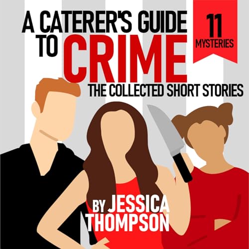 A Caterer's Guide to Crime by Jessica Thompson episode artwork