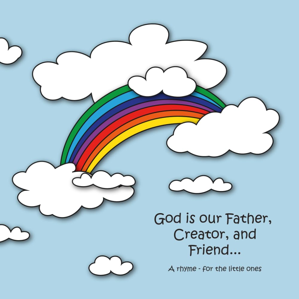 God is our Father, Creator, and Friend...