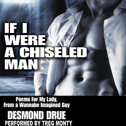 If I Were a Chiseled Man by Desmond Drue episode artwork