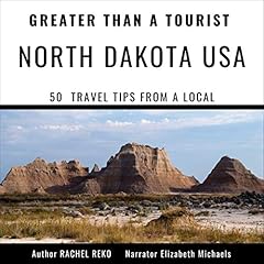 Greater than a Tourist: North Dakota USA Audiolibro Por Rachel Reko arte de portada