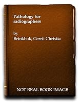 Pathology for radiographers B0000CMV6R Book Cover