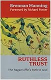 A Ruthless Trust