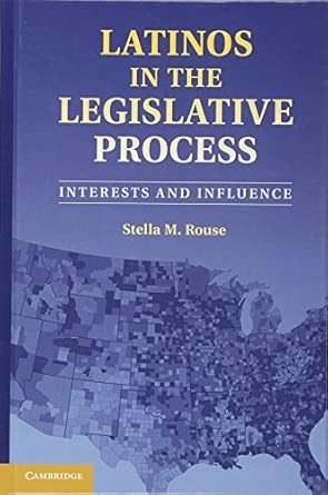 Latinos in the Legislative Process: Interests and Influence-Wow! eBook