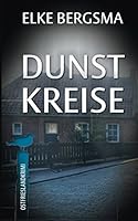Dunstkreise - Ostfrieslandkrimi 3769353463 Book Cover