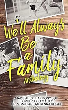 Paperback We'll Always Be a Family Anthology Book