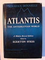 Atlantis: The Antediluvian World: A Modern Revised Edition B000JD38M0 Book Cover
